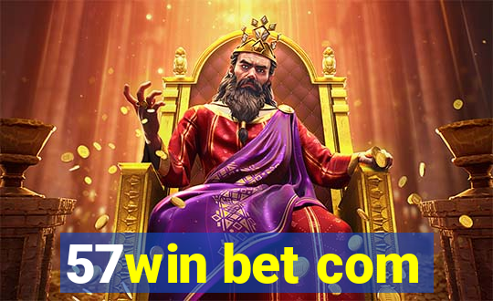 57win bet com