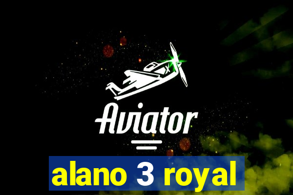 alano 3 royal