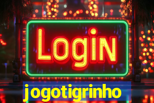 jogotigrinho