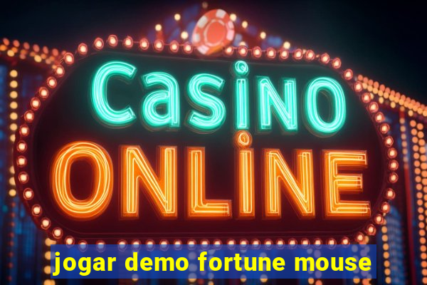 jogar demo fortune mouse