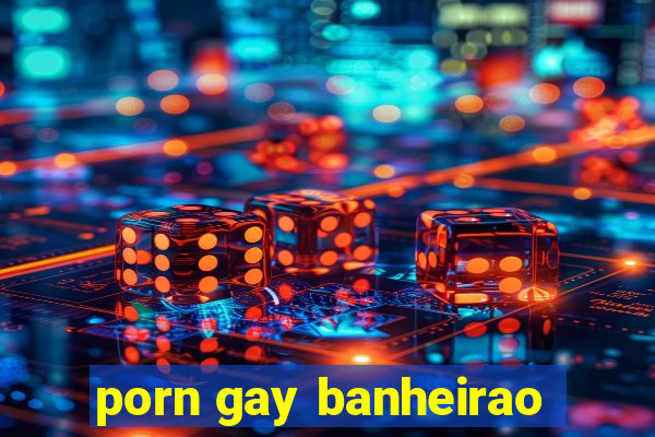 porn gay banheirao