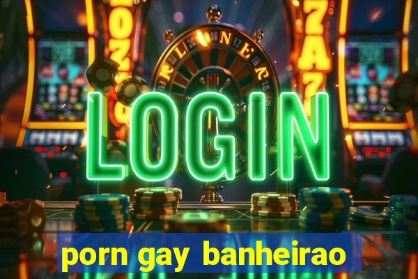 porn gay banheirao