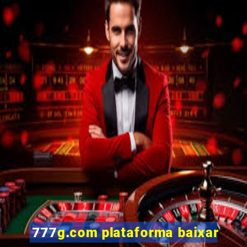 777g.com plataforma baixar