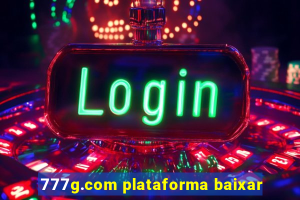 777g.com plataforma baixar