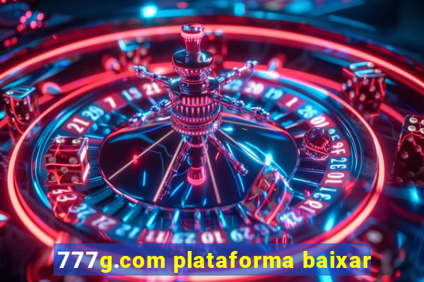 777g.com plataforma baixar