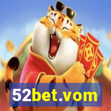 52bet.vom