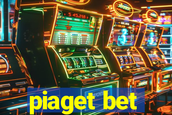 piaget bet