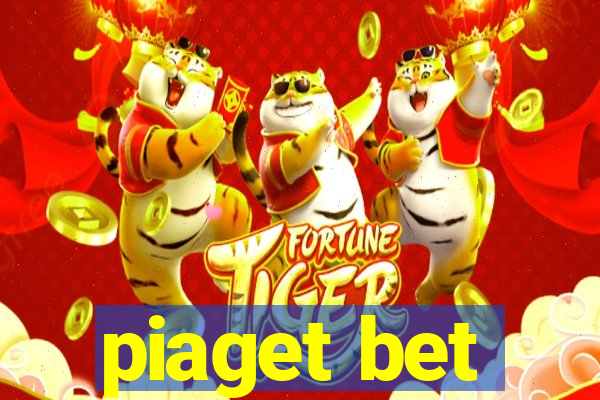 piaget bet