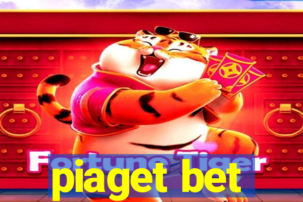 piaget bet