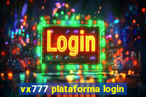 vx777 plataforma login