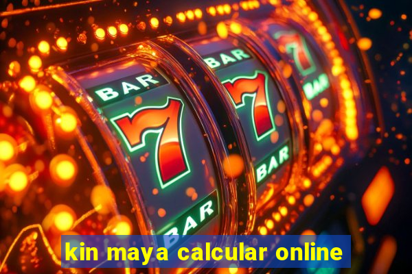 kin maya calcular online