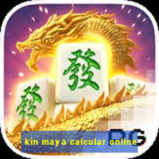 kin maya calcular online