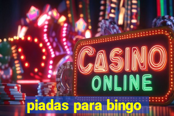 piadas para bingo