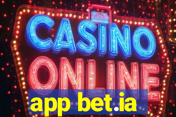 app bet.ia