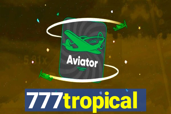 777tropical