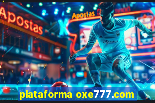 plataforma oxe777.com