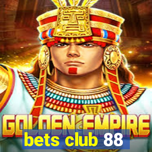 bets club 88