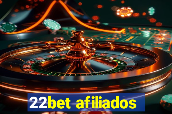 22bet afiliados