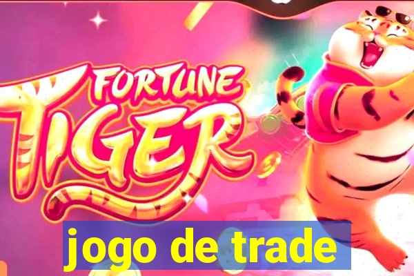 jogo de trade