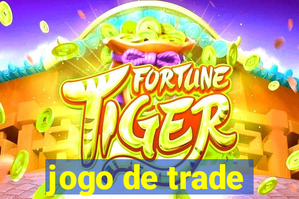 jogo de trade