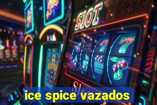 ice spice vazados