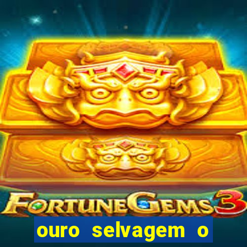 ouro selvagem o que aconteceu na vida real