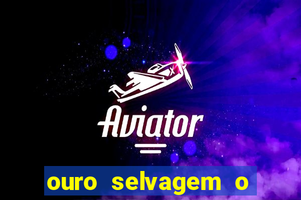 ouro selvagem o que aconteceu na vida real