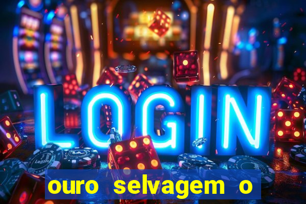 ouro selvagem o que aconteceu na vida real