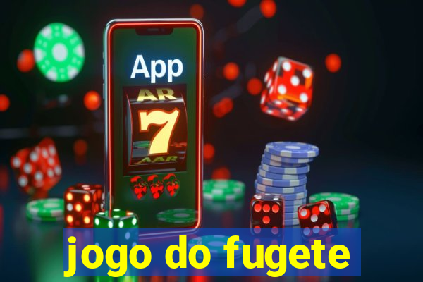 jogo do fugete