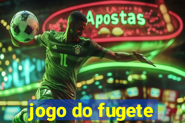 jogo do fugete