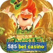 585 bet casino