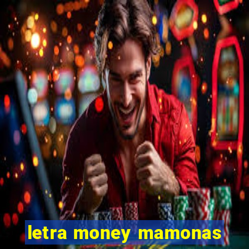 letra money mamonas