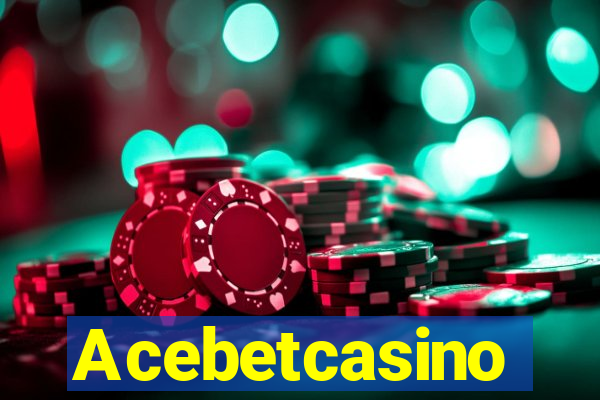 Acebetcasino