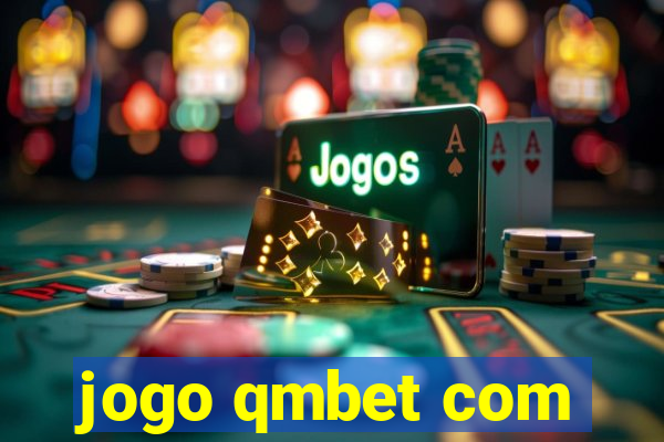 jogo qmbet com