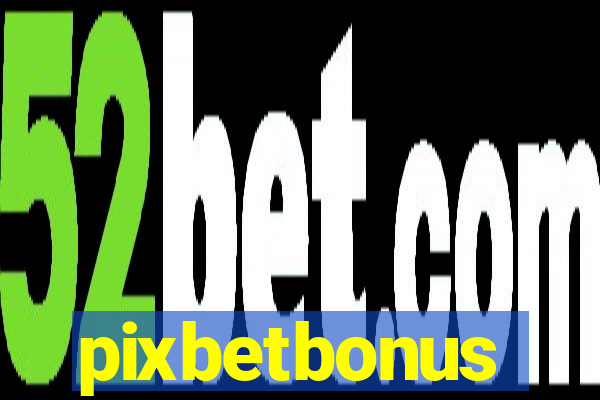 pixbetbonus