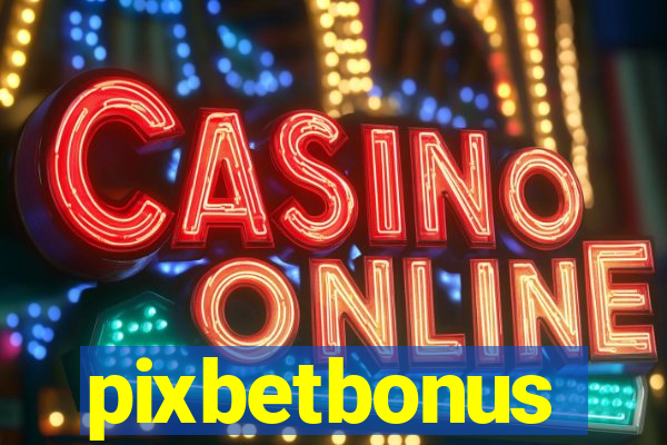 pixbetbonus