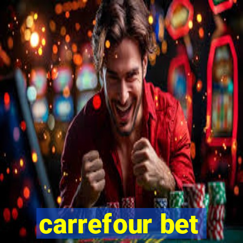 carrefour bet