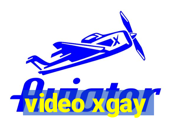 video xgay