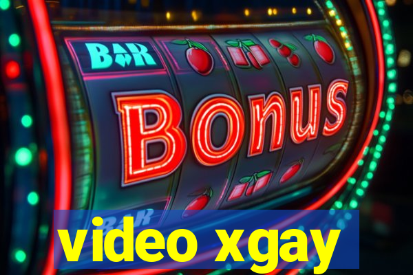 video xgay