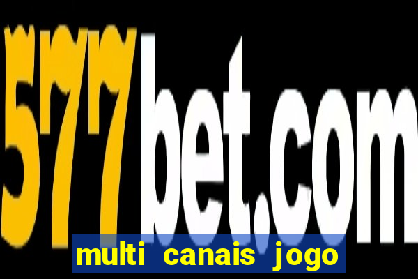 multi canais jogo do flamengo