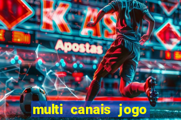 multi canais jogo do flamengo