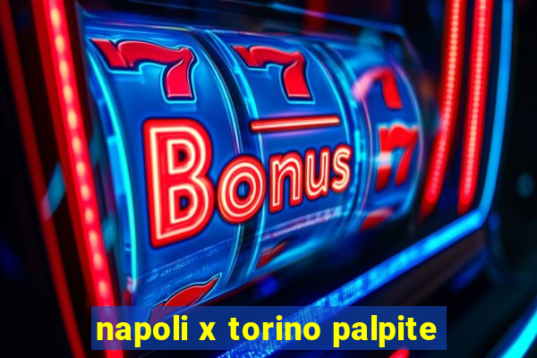 napoli x torino palpite