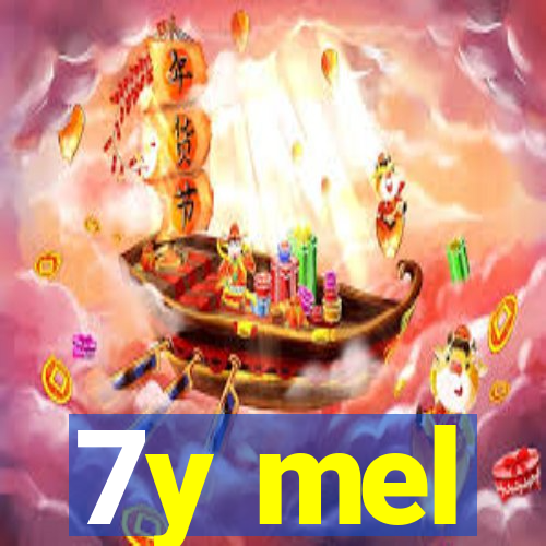 7y mel