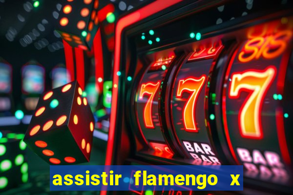 assistir flamengo x bahia multicanais