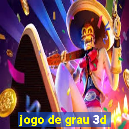 jogo de grau 3d