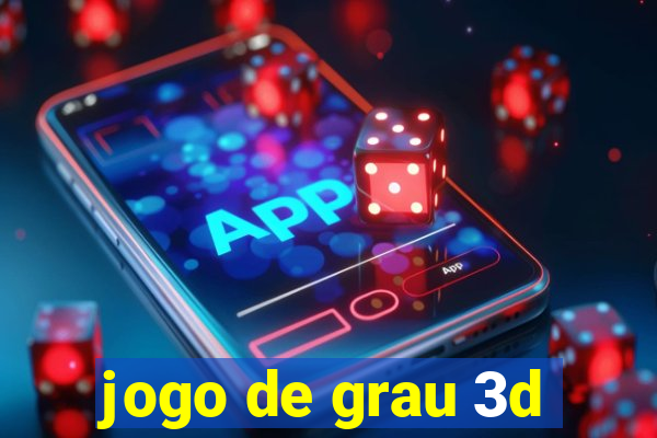 jogo de grau 3d