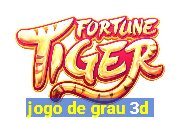 jogo de grau 3d