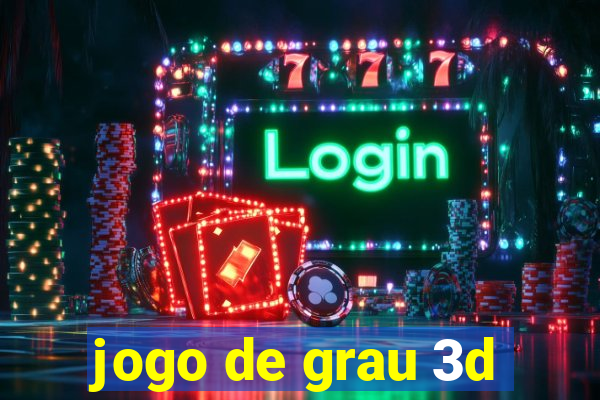 jogo de grau 3d