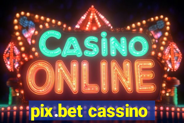 pix.bet cassino