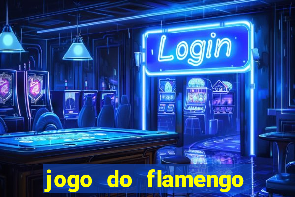 jogo do flamengo multi canais